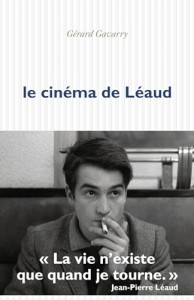 Couverture du livre Le cinéma de Léaud par Gérard Gavarry
